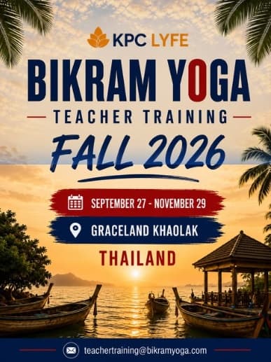 Bikram Yoga Teacher Training Fall 2026 — Sept 27 to Nov 29 at Graceland Khaolak, Thailand. Complete 9-week 26&2 original hot yoga lineage certification.